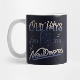 Old Ways Won't Open New Doors II by Tobe Fonseca Mug